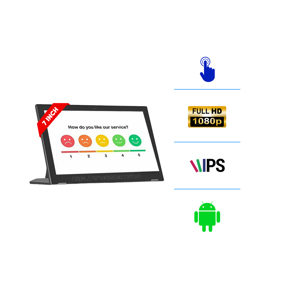 Thiết bị Touch Survey | Giải pháp thu thập ý kiến phản hồi khách hàng 7 inch - SmartRetail