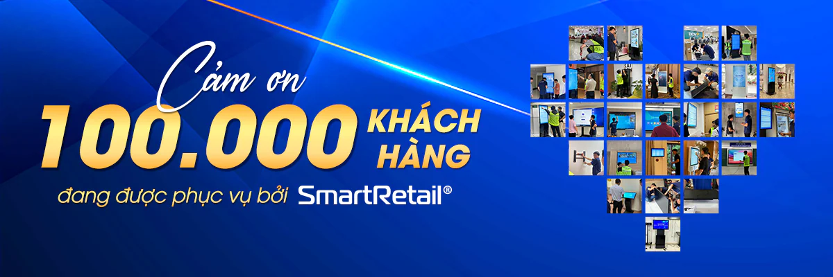 SmartRetail cảm ơn hành trình 100.000 khách hàng