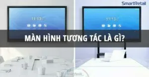 man-hinh-tuong-tac-la-gi