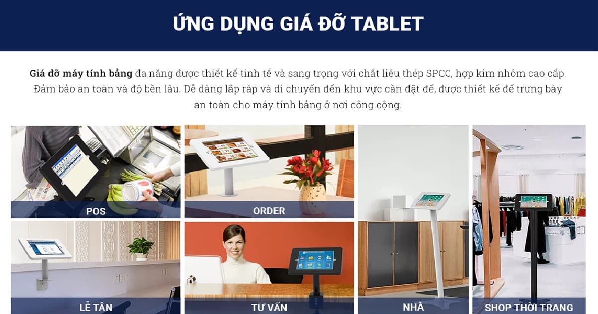Giá đỡ Tablet: Giá đỡ máy tính bảng chân đứng | Giá đỡ Tablet để bàn | Giá đỡ Tablet treo tường | Giá đỡ Tablet chuẩn công nghiệp - SmartRetail