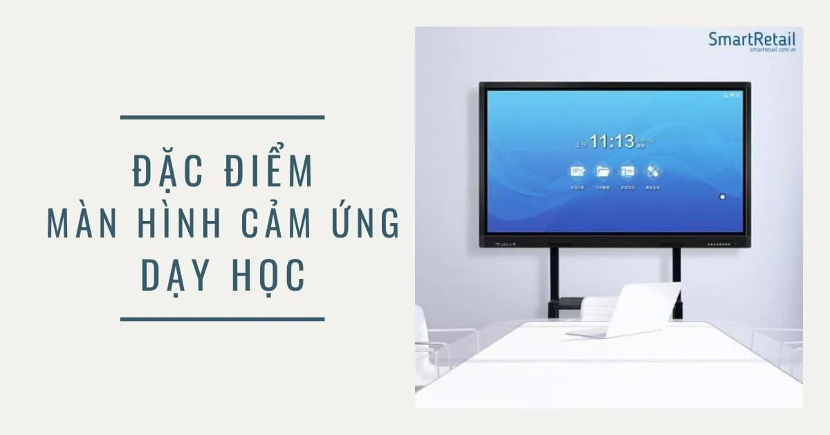 man-hinh-cam-ung-day-hoc-3-san-pham-man-hinh-cam-ung-nen-tham-khao