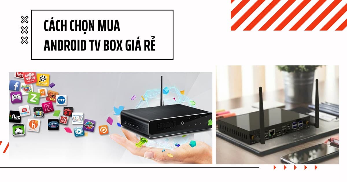 android-box-gia-re-android-box-gia-re-nhat-mua-android-tv-box