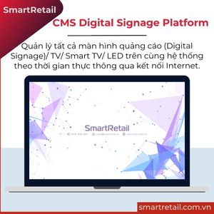 Phần mềm CMS Digital Signage Platform - SmartRetail