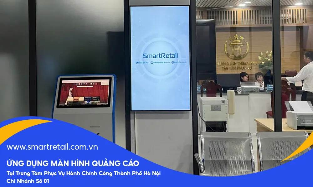 Màn hình LCD quảng cáo tại Trung tâm Phục vụ Hành chính công Thành phố Hà Nội – Chi nhánh số 01