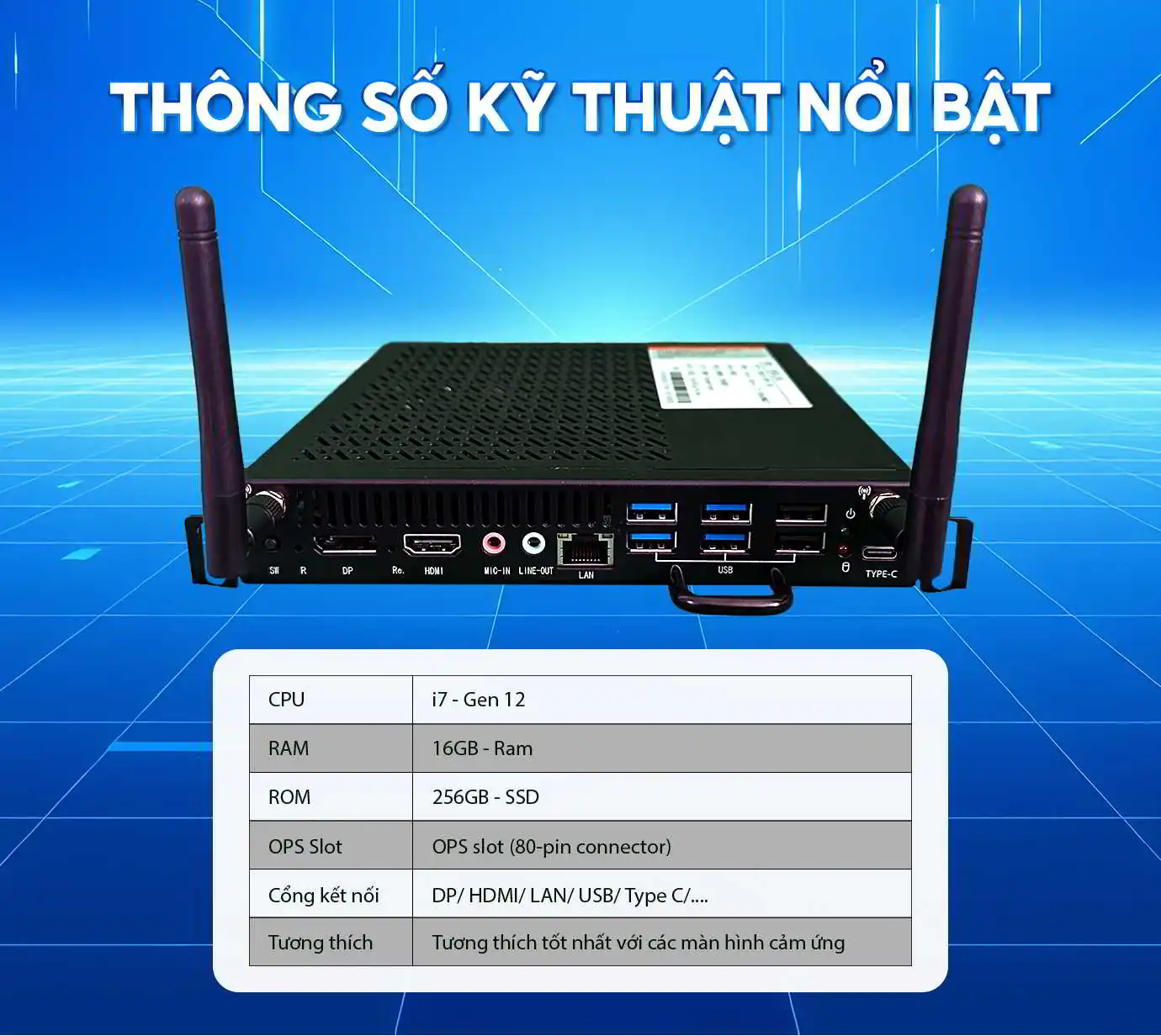 Thông số kỹ thuật thiết bị OPS-Windows i7 Gen12 | SmartRetail 