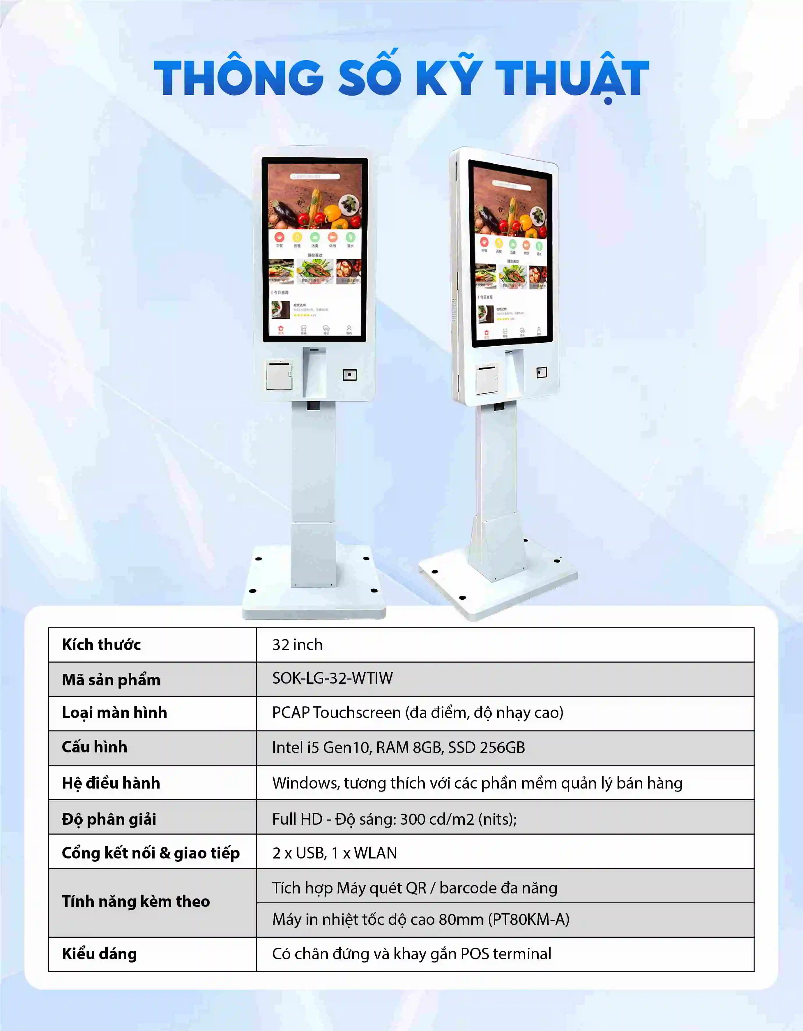 Thông số kỹ thuật Kiosk tự phục vụ thế hệ mới
