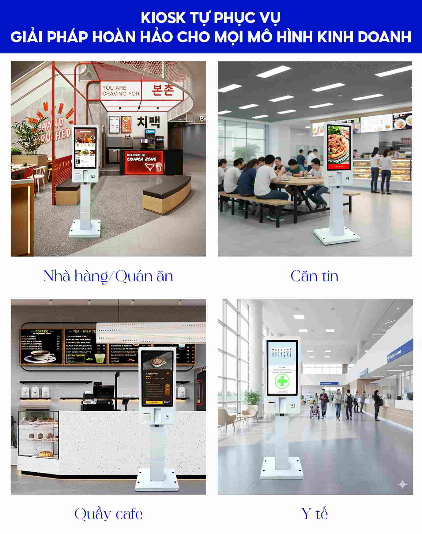 Kiosk tự phục vụ - Giải pháp hoàn hảo cho mọi loại hình kinh doanh 