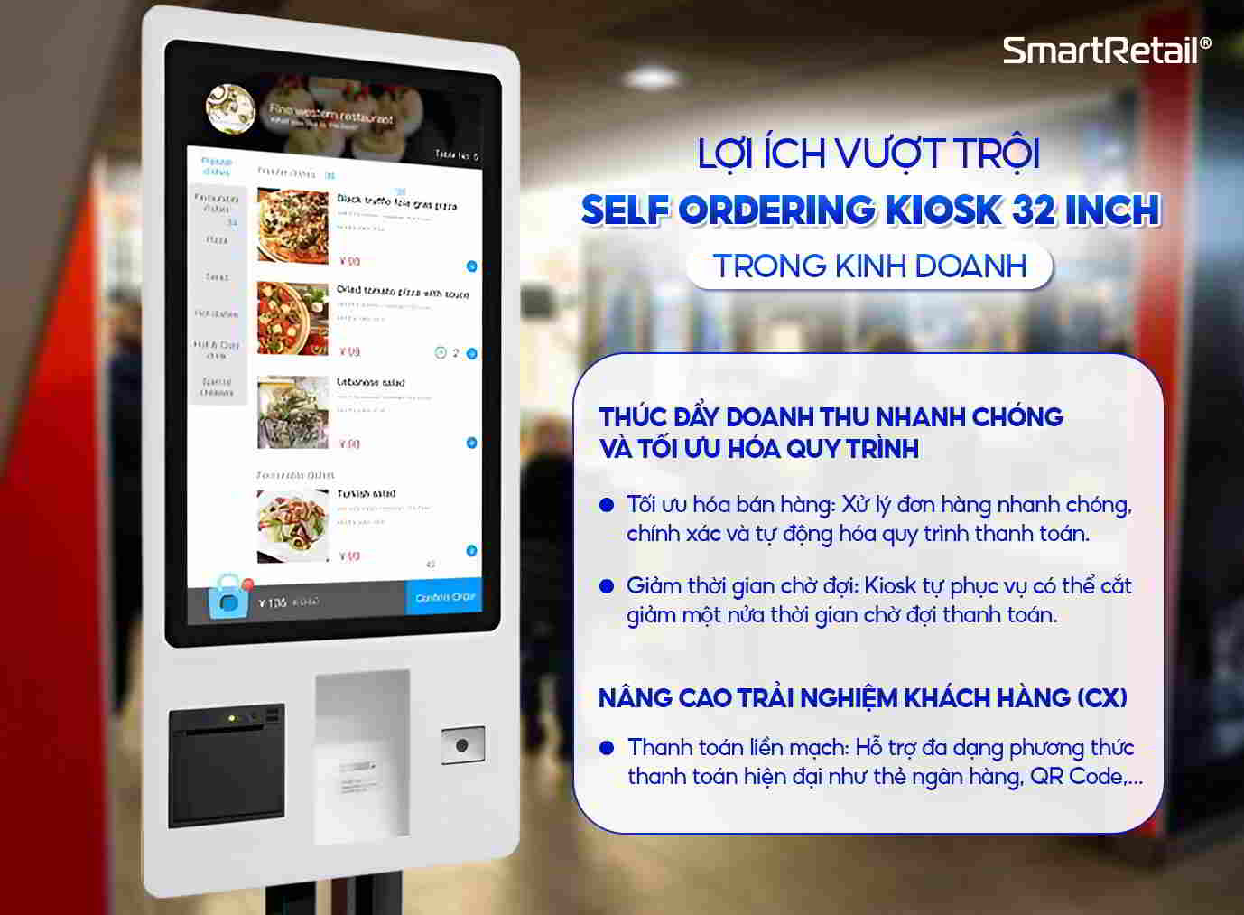 Lợi ích của Kiosk tự phục vụ trong kinh doanh  
