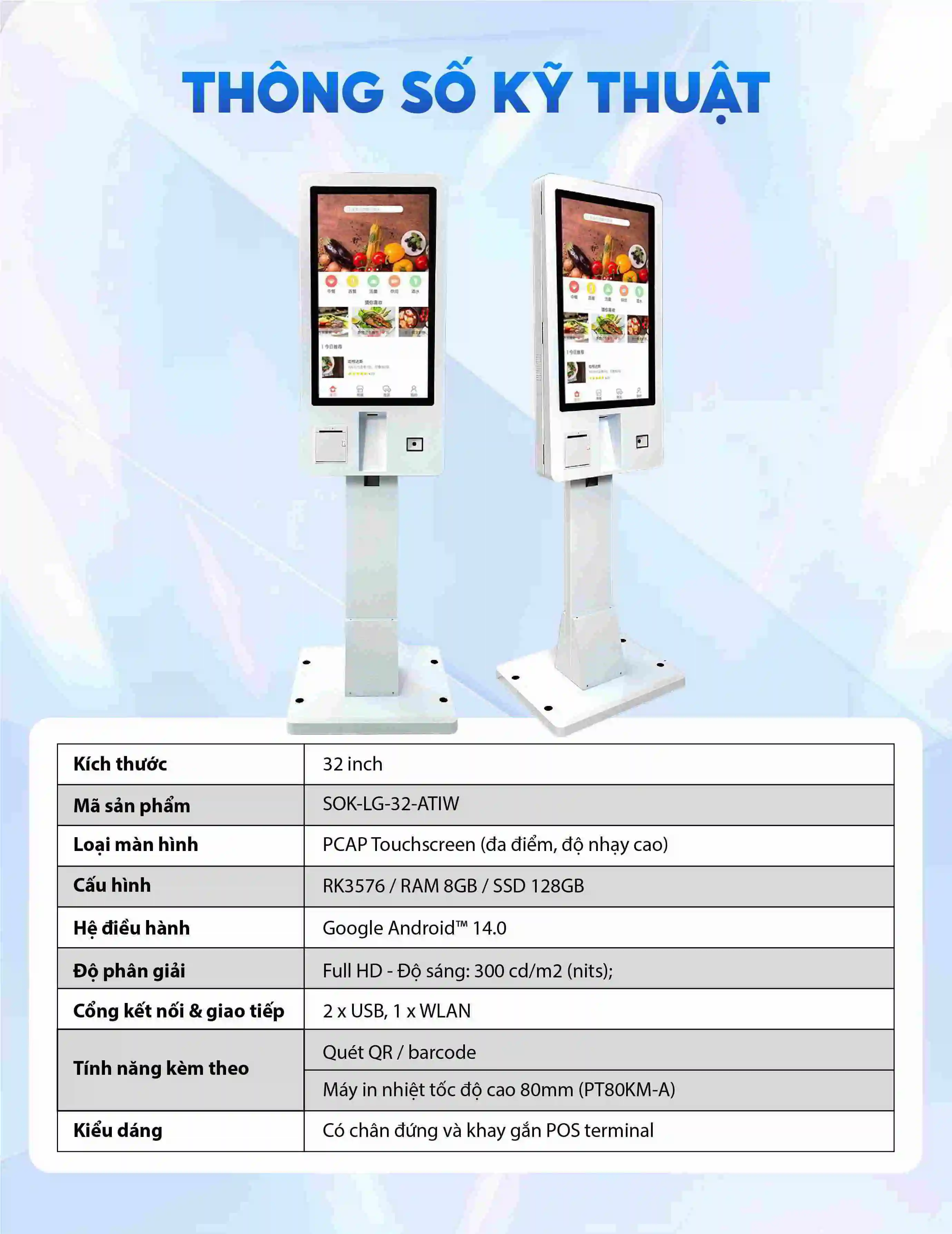 Thông số kỹ thuật nổi bật Self Ordering Kiosk 32 inch | SmartRetail Thông số kỹ thuật nổi bật Self Ordering Kiosk 32 inch