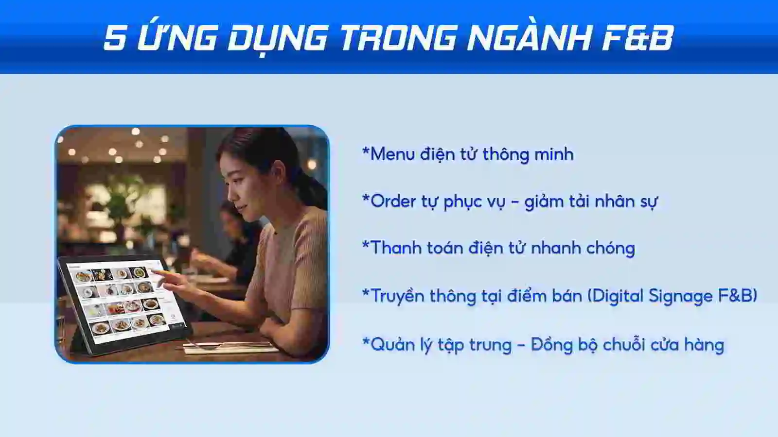 5 Ứng dụng thiết bị cảm ứng RK3599 trong ngành F&B | SmartRetail 5 Ứng dụng thiết bị cảm ứng RK3599 trong ngành F&B