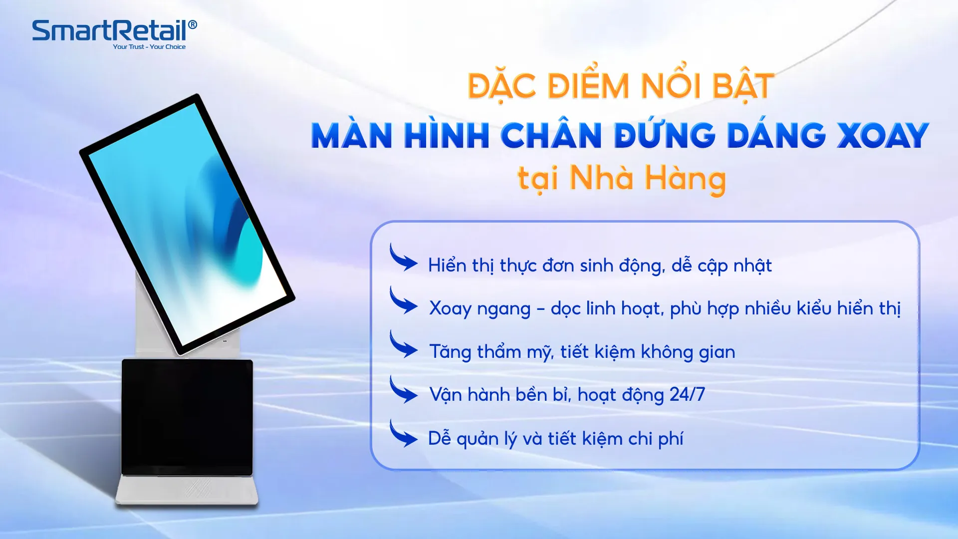 Ưu điểm nối bật của màn hình chân đứng dáng xoay trong nhà hàng