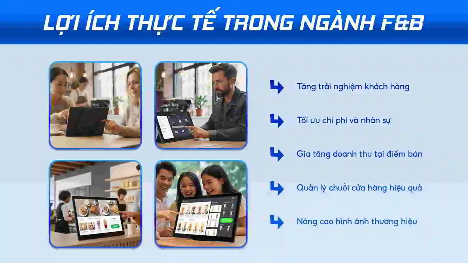 Lợi ích thực tế trong ngành F&B | SmartRetail Lợi ích thực tế trong ngành F&B
