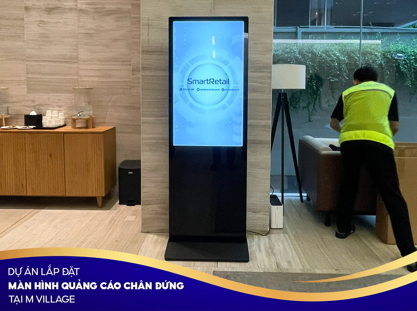 Dự án màn hình quảng cáo chân đứng tại M Village | SmartRetail Dự án màn hình quảng cáo chân đứng tại M Village