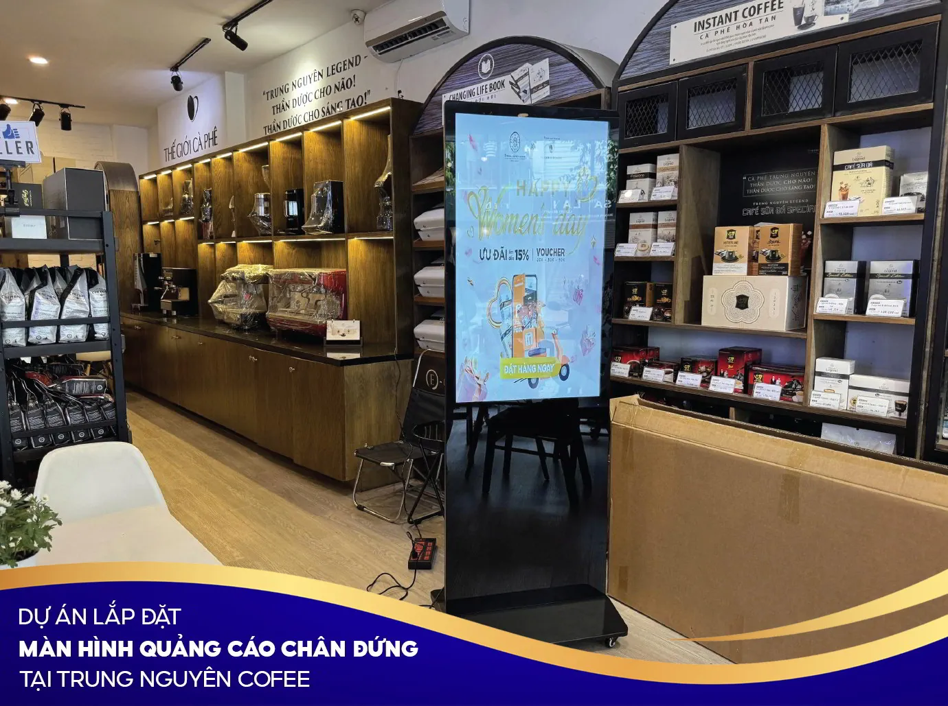 Dự án màn hình quảng cáo chân đứng tại Trung Nguyên Coffe | SmartRetail Dự án màn hình quảng cáo chân đứng tại Trung Nguyên Coffee