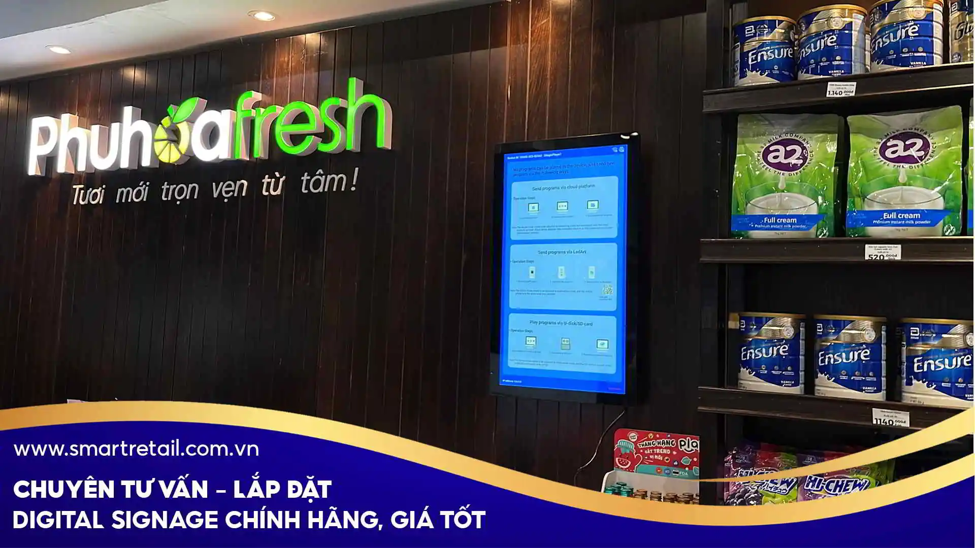 Vị trí lắp đặt trong cửa hàng Phú Hòa Fresh | SmartRetail Vị trí lắp đặt trong cửa hàng Phú Hòa Fresh